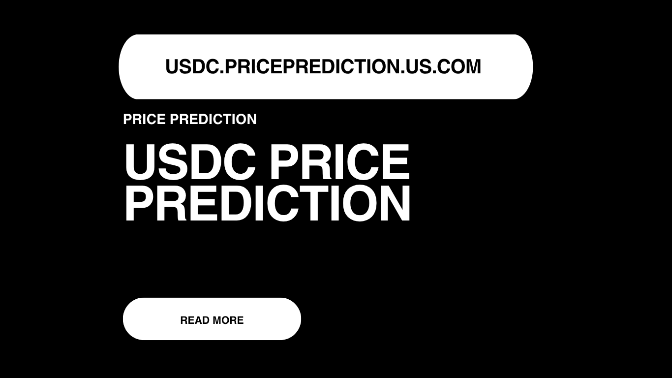 USDC Price Prediction | USDC Forecast 2025, 2030, 2040